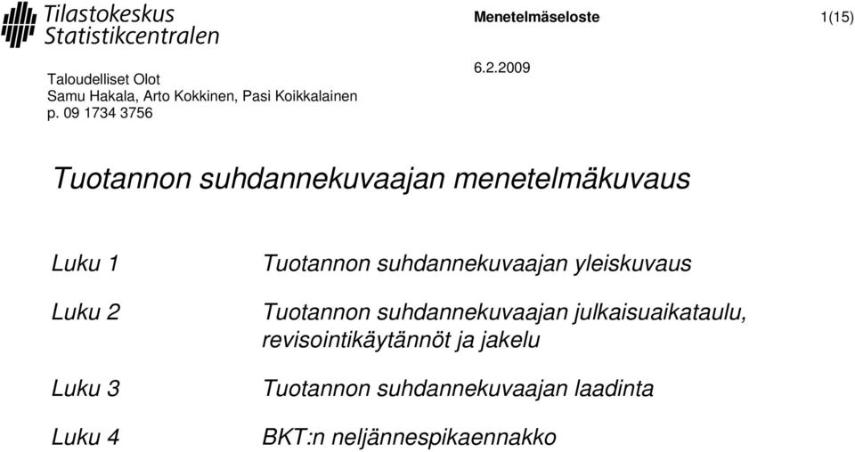 suhdannekuvaajan julkaisuaikaaulu, revisoinikäyännö ja