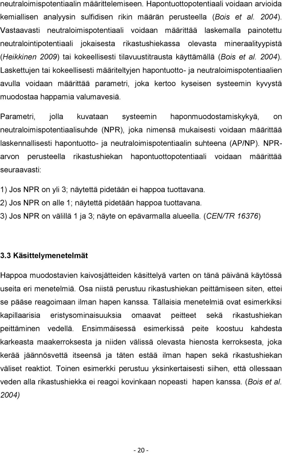 tilavuustitrausta käyttämällä (Bois et al. 2004).