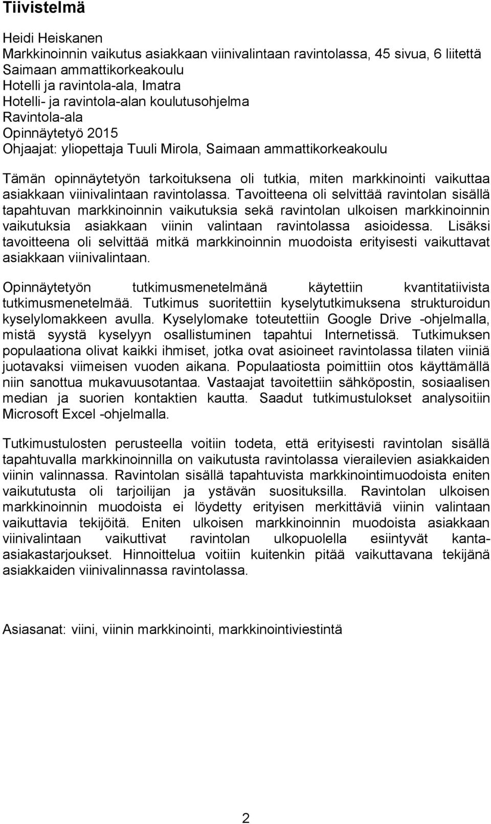 viinivalintaan ravintolassa.