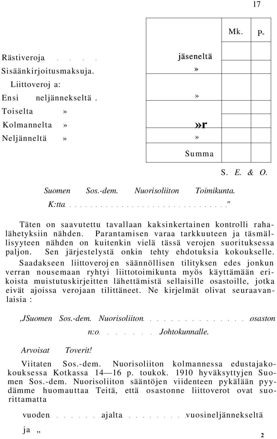 Sen järjestelystä onkin tehty ehdotuksia kokoukselle.