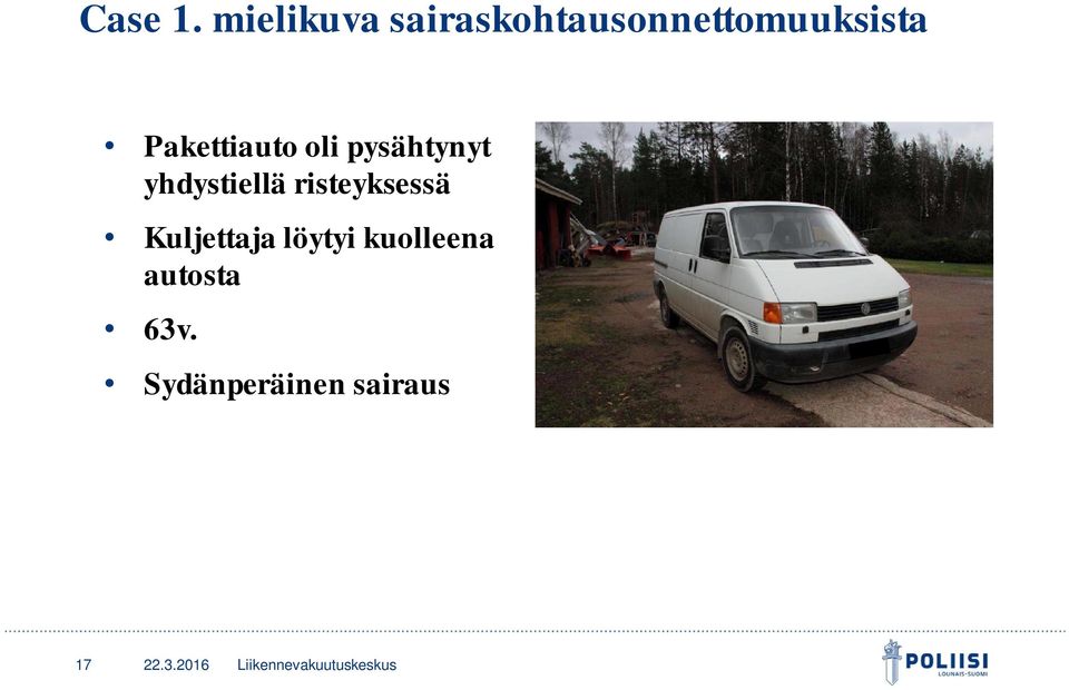 Pakettiauto oli pysähtynyt yhdystiellä