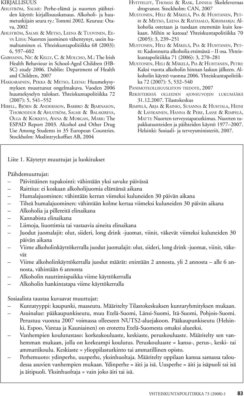 & Molcho, M.: The Irish Health Behaviour in School-Aged Children (HB- SC) study 26.