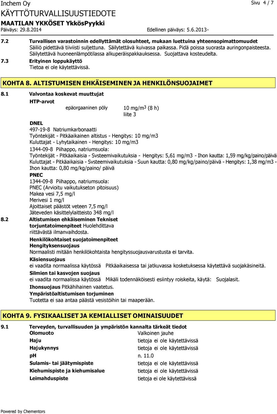 ALTISTUMISEN EHKÄISEMINEN JA HENKILÖNSUOJAIMET 8.