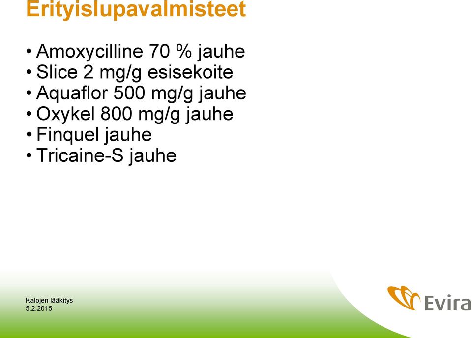 Aquaflor 500 mg/g jauhe Oxykel 800