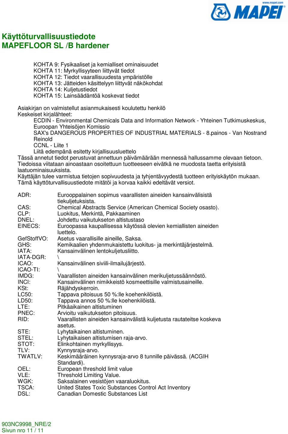 Network - Yhteinen Tutkimuskeskus, Euroopan Yhteisöjen Komissio SAX's DANGEROUS PROPERTIES OF INDUSTRIAL MATERIALS - 8.