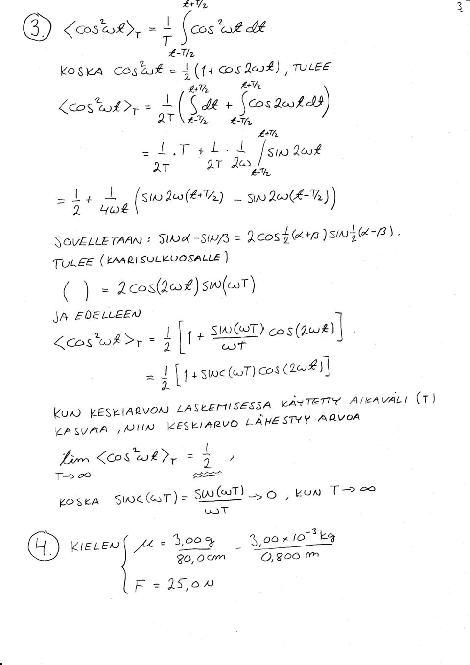 )' cos (ac^.,* ) J (ct s"-/ )' = i Ll +.äfl/ (> : -l t * Sln,c (a't) @s Q,a 1] y ' ku,ukesylaqvonlaslentsessava TETT?