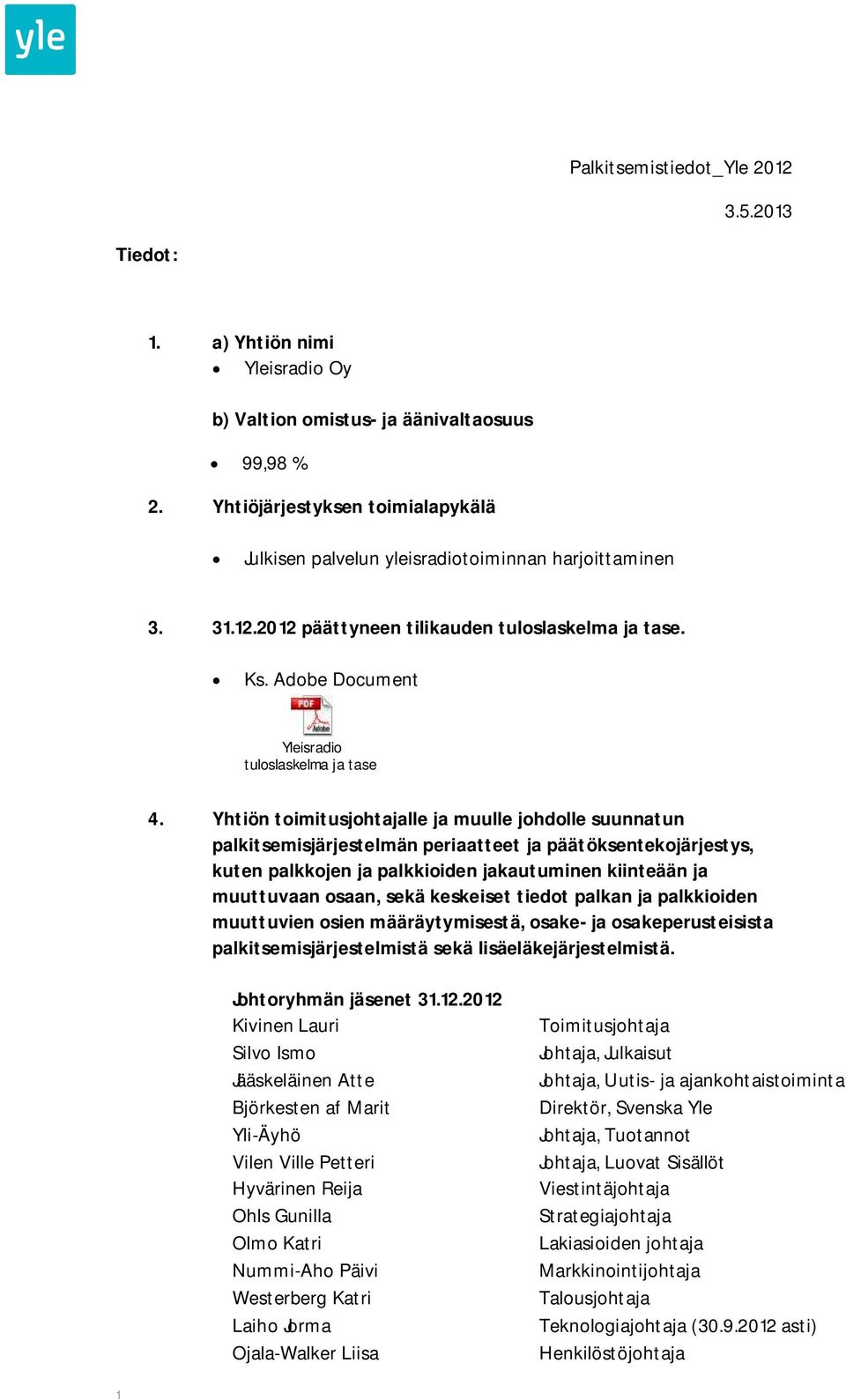 Adobe Document Yleisradio tuloslaskelma ja tase 2012.pdf 4.