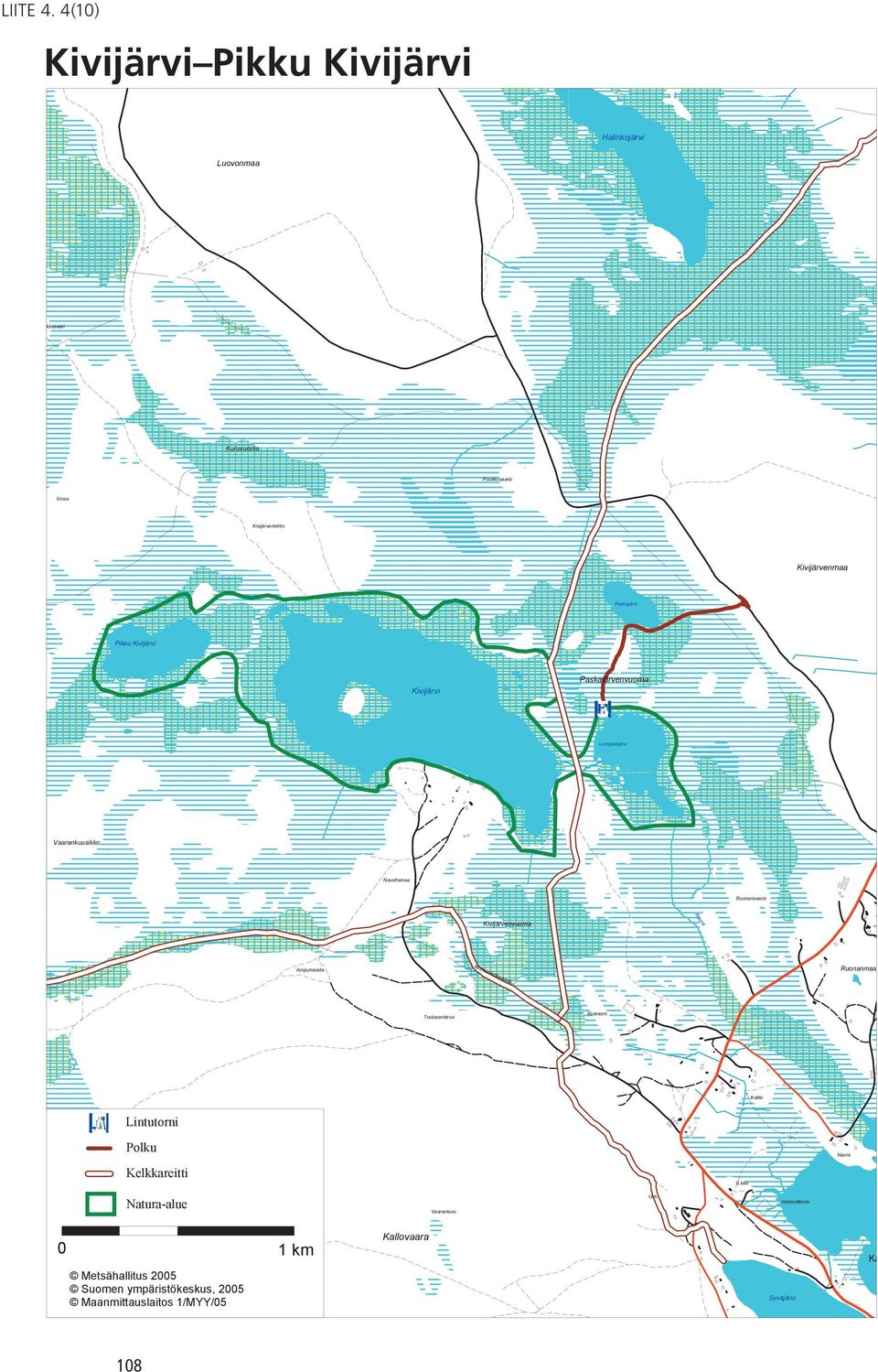 Paskajärvi Pikku Kivijärvi Kivijärvi Paskajärvenvuoma Lompolojärvi Vaarankuusikko Navettamaa Ruonansaario Ruona