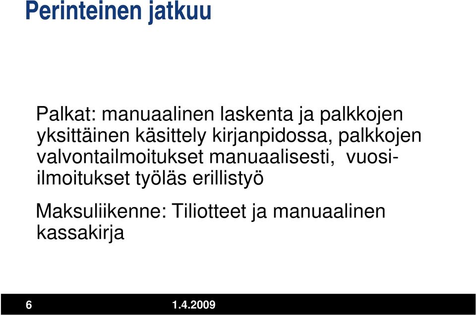 valvontailmoitukset manuaalisesti, vuosiilmoitukset