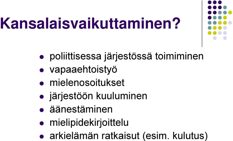 vapaaehtoistyö mielenosoitukset järjestöön