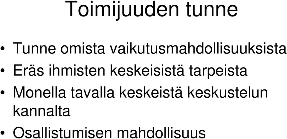 keskeisistä tarpeista Monella tavalla