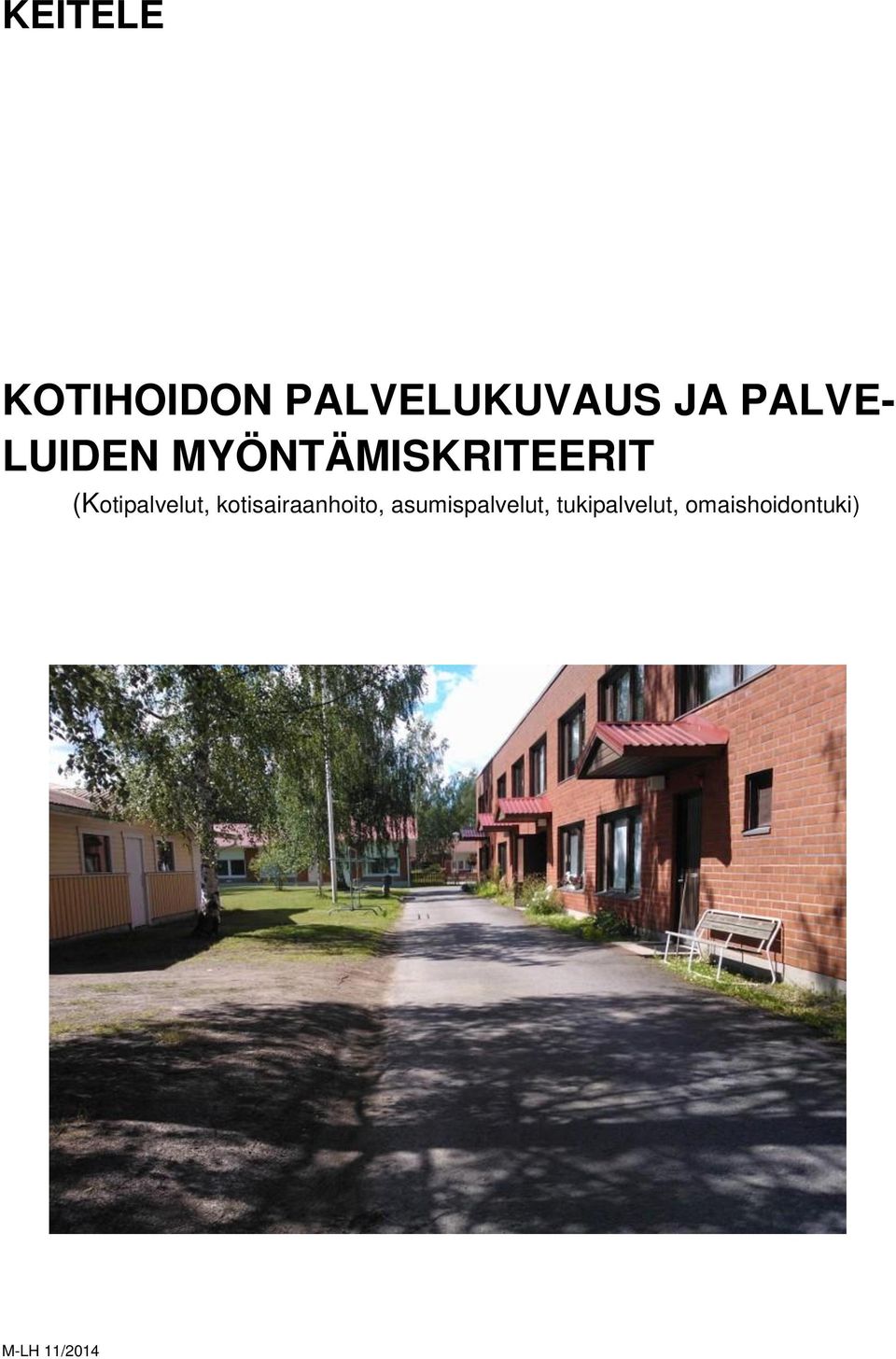 (Kotipalvelut, kotisairaanhoito,