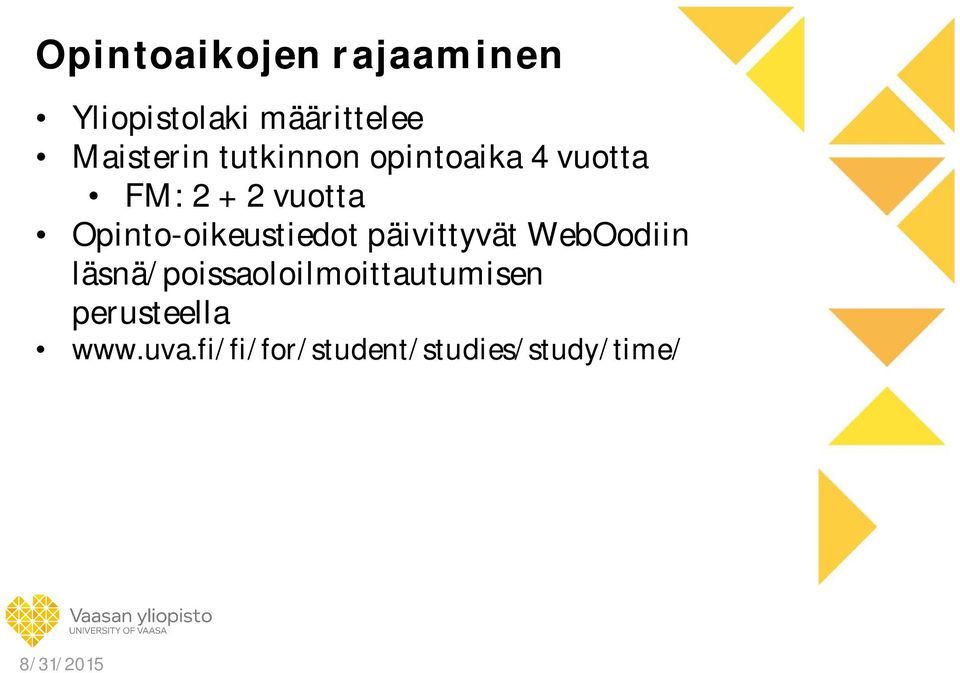 Opinto-oikeustiedot päivittyvät WebOodiin