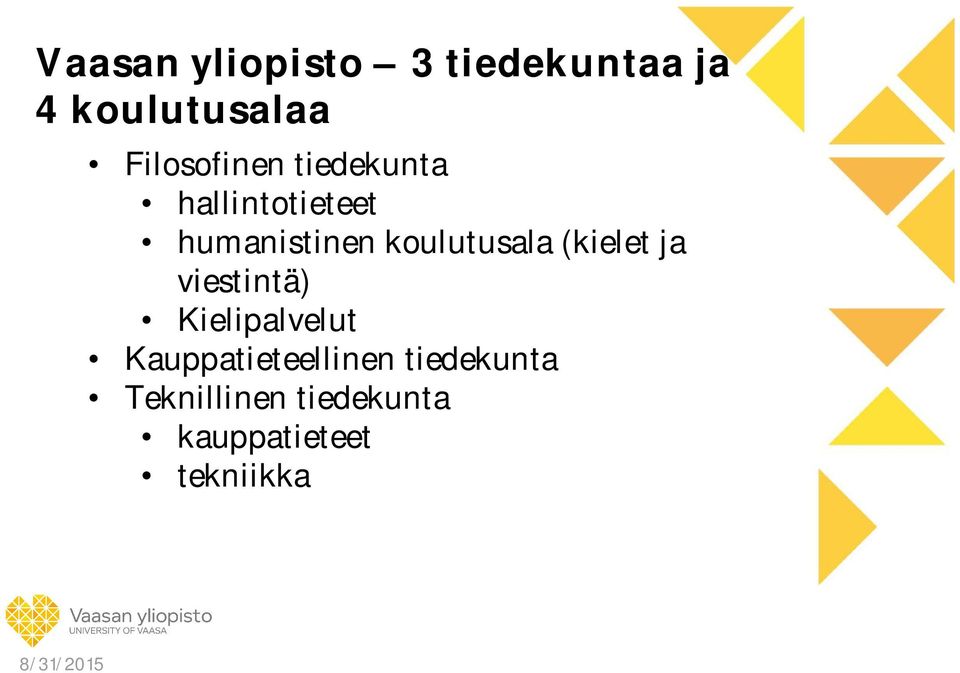 koulutusala (kielet ja viestintä) Kielipalvelut