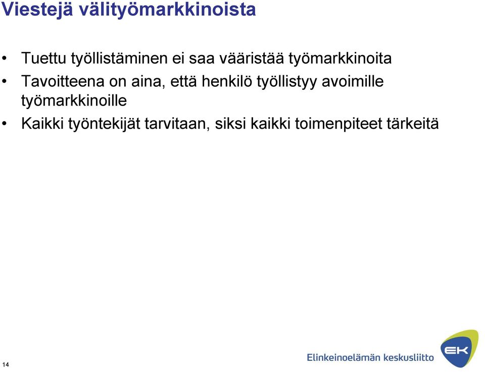 henkilö työllistyy avoimille työmarkkinoille Kaikki