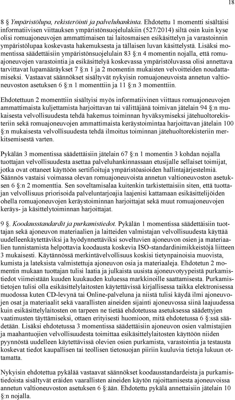 ympäristölupaa koskevasta hakemuksesta ja tällaisen luvan käsittelystä.