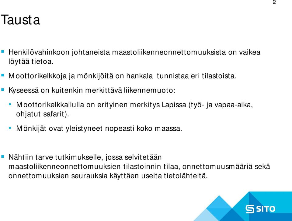 Kyseessä on kuitenkin merkittävä liikennemuoto: Moottorikelkkailulla on erityinen merkitys Lapissa (työ- ja vapaa-aika, ohjatut