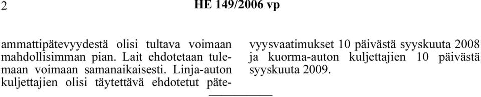 Linja-auton kuljettajien olisi täytettävä ehdotetut