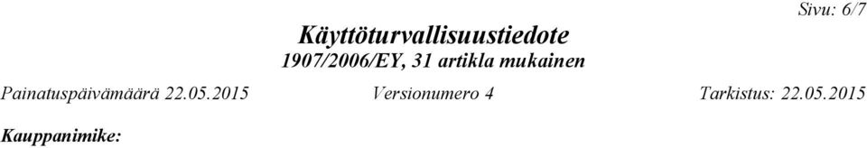 Tiedot, jotka tukevat edellistä väittämää, pidetään jäsenmaiden toimivaltaisten viranomaisten saatavilla ja ne toimitetaan heille heidän pyynnöstään tai pesuainevalmistajan pyynnöstä.