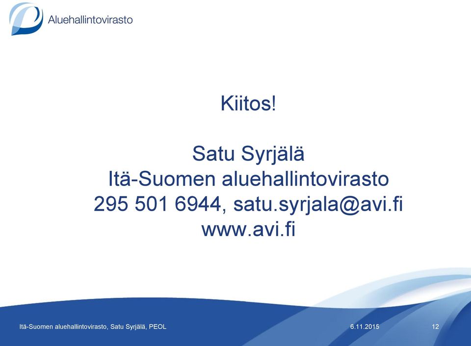 aluehallintovirasto 295 501 6944, satu.