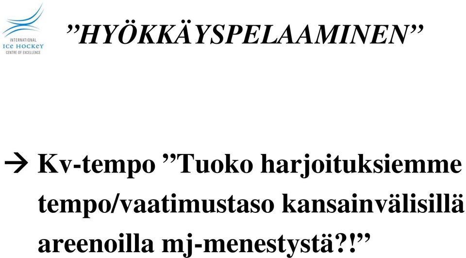 tempo/vaatimustaso