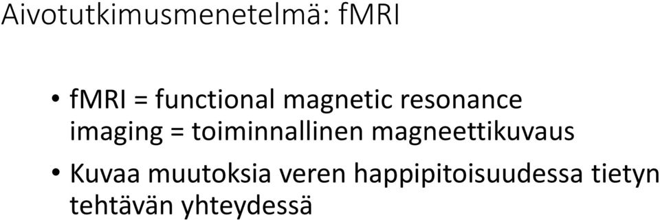 toiminnallinen magneettikuvaus Kuvaa