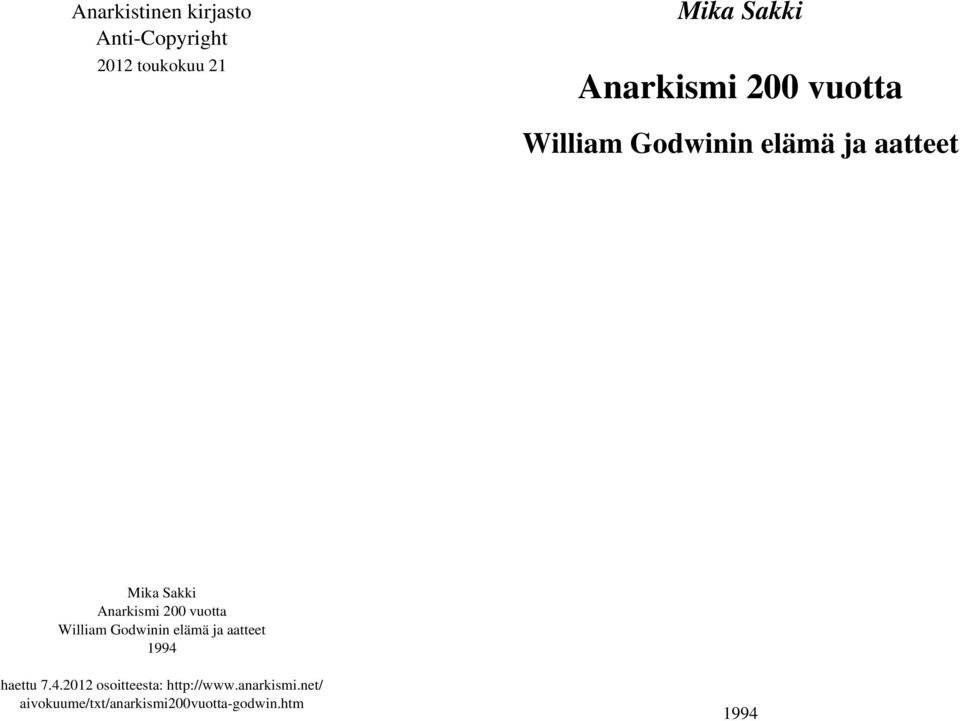 Anarkismi 200 vuotta William Godwinin elämä ja aatteet 1994 