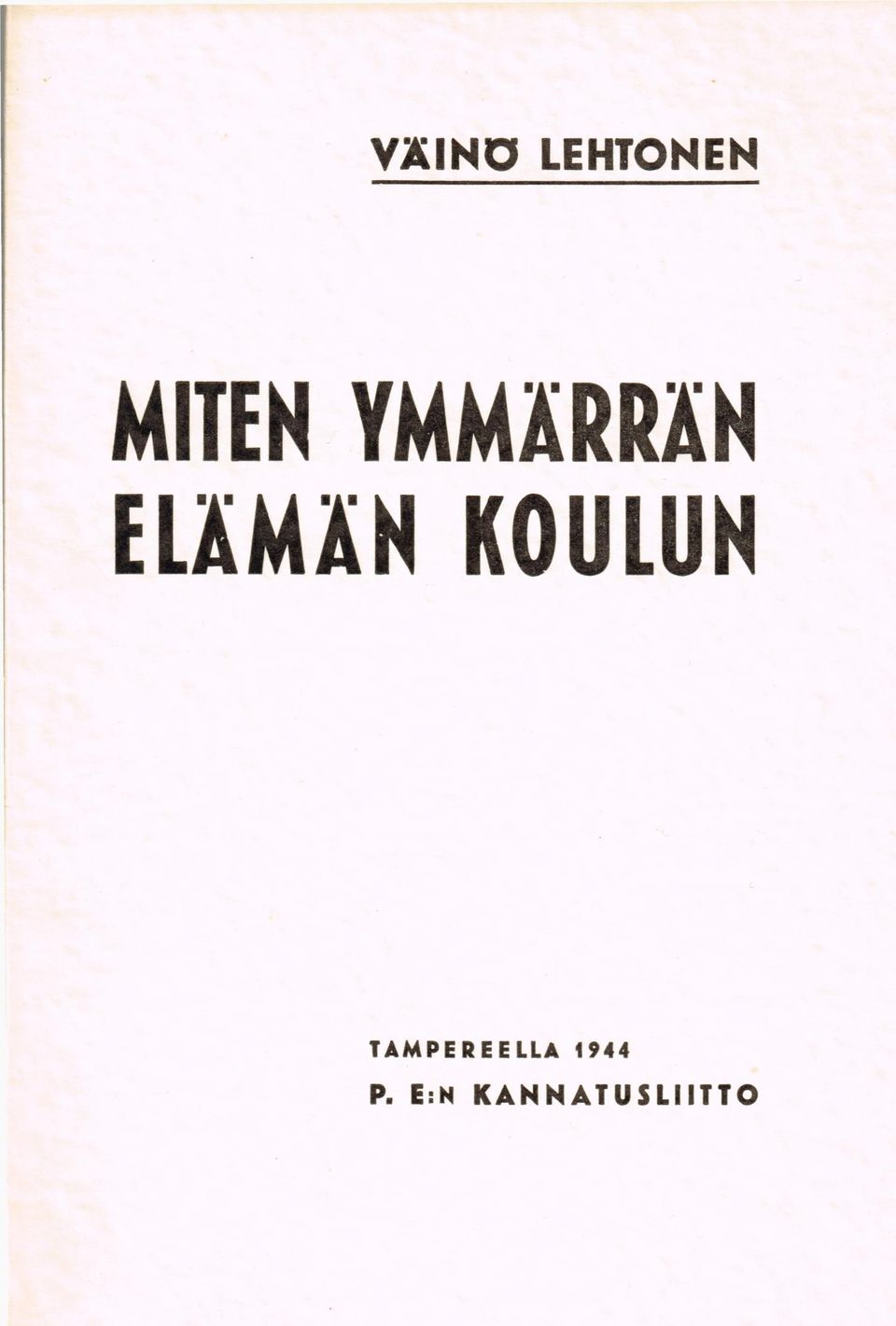 ELÄMÄN KOULUN