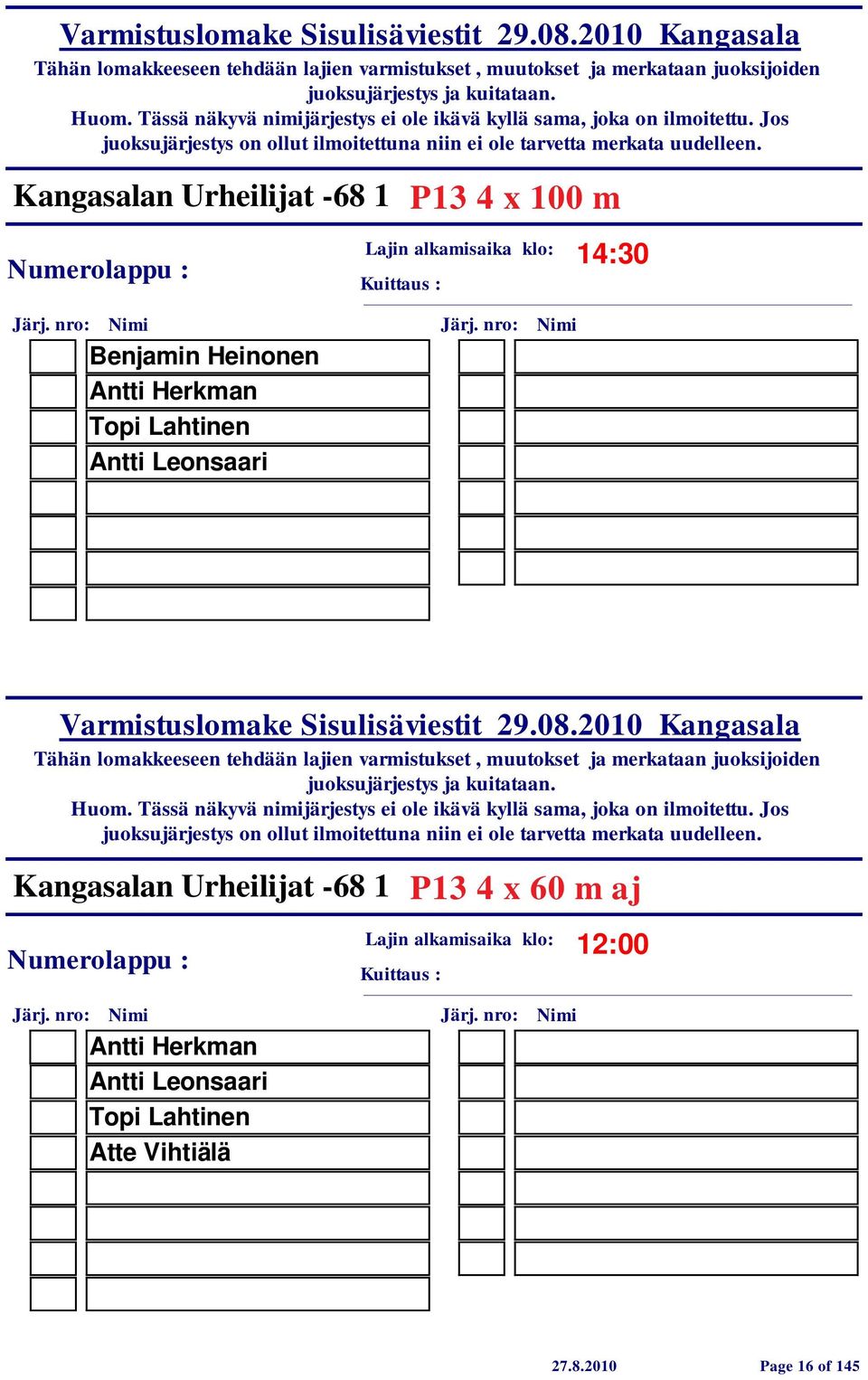 Kangasalan Urheilijat -68 1 P13 4 x 60 m aj 12:00 Antti