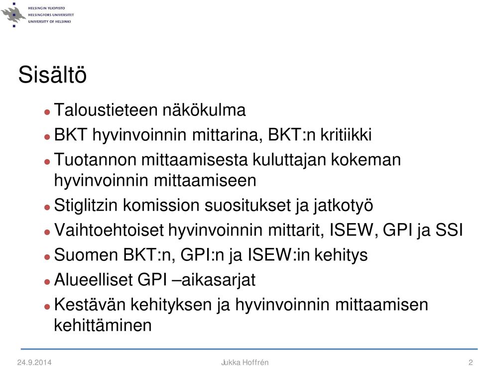Vaihtoehtoiset hyvinvoinnin mittarit, ISEW, GPI ja SSI Suomen BKT:n, GPI:n ja ISEW:in kehitys