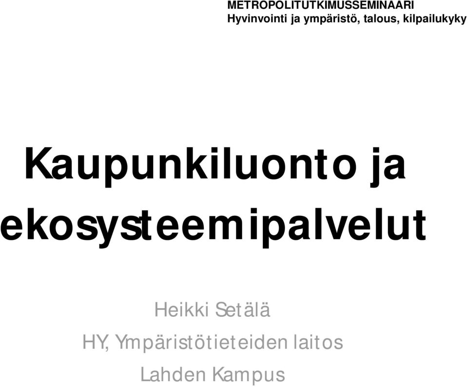 Kaupunkiluonto ja ekosysteemipalvelut