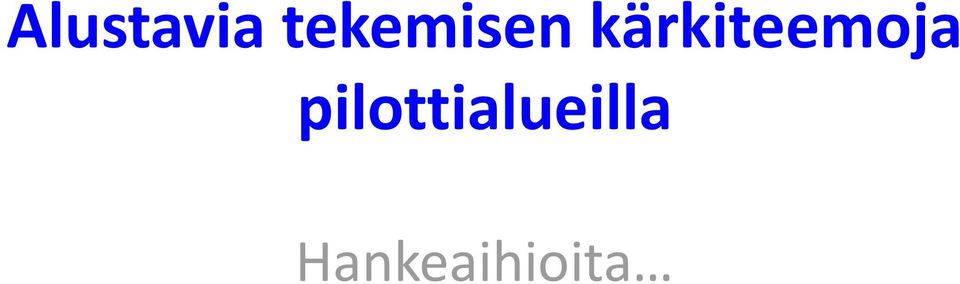 kärkiteemoja
