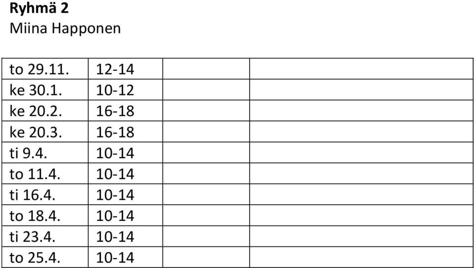 3. 16-18 ti 9.4. 10-14 to 11.4. 10-14 ti 16.