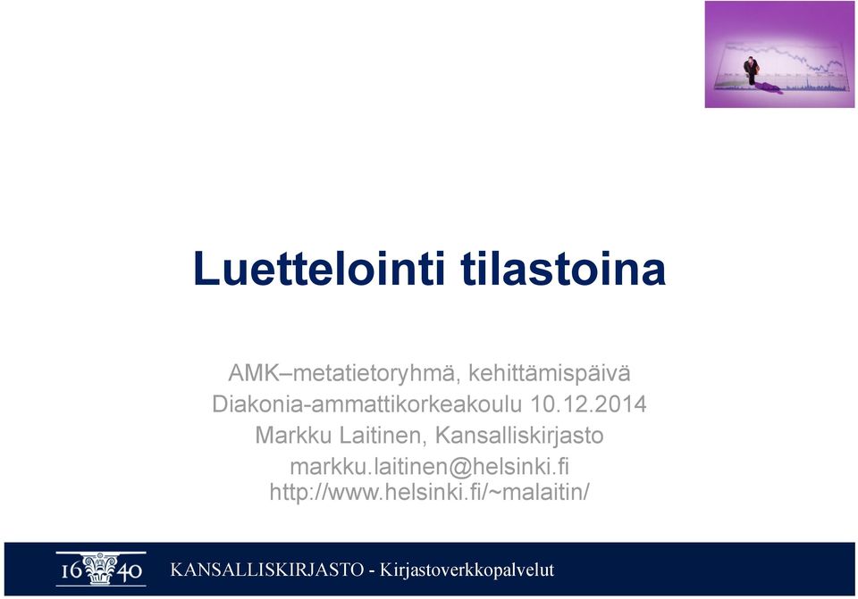 12.2014 Markku Laitinen, Kansalliskirjasto