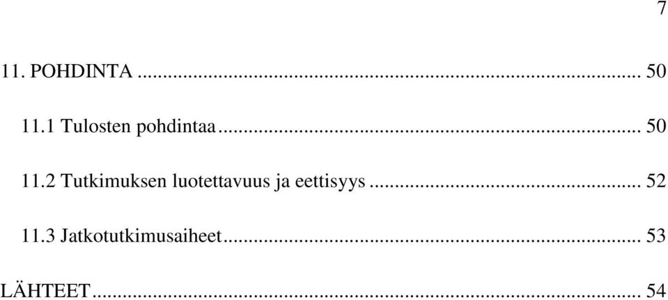 2 Tutkimuksen luotettavuus ja