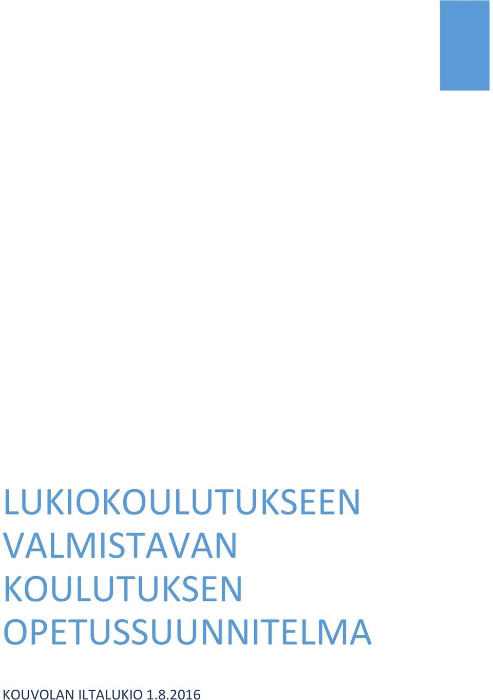 KOULUTUKSEN