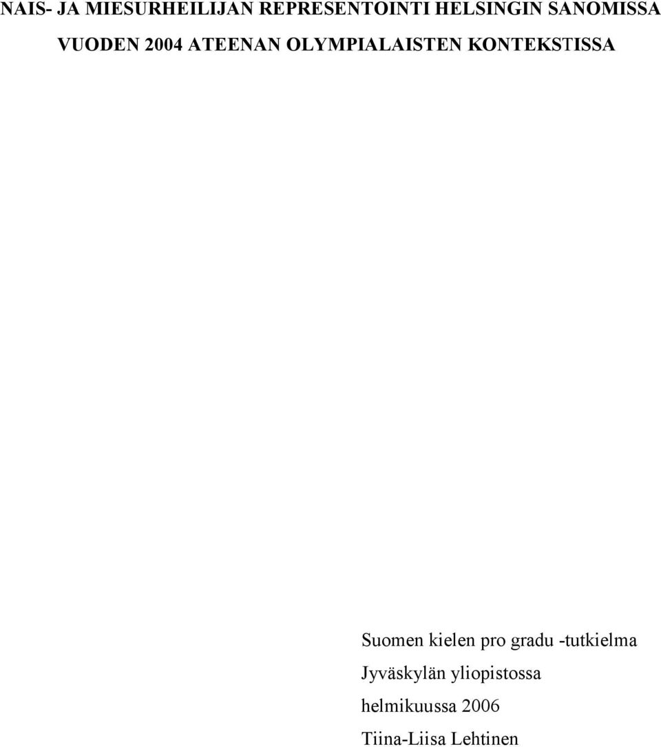 KONTEKSTISSA Suomen kielen pro gradu -tutkielma