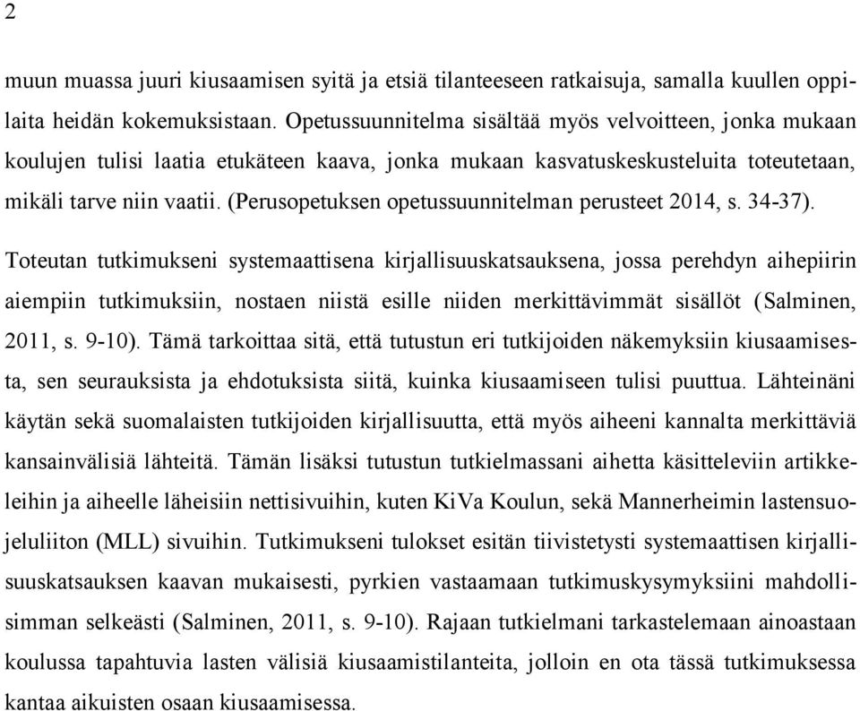 (Perusopetuksen opetussuunnitelman perusteet 2014, s. 34-37).