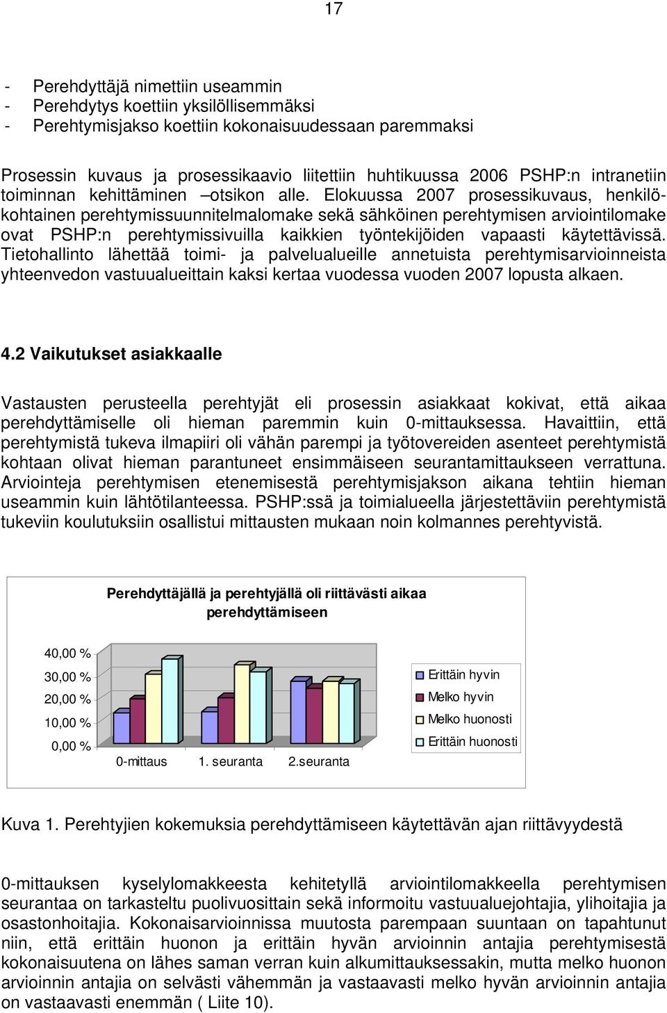 Elokuussa 27 prosessikuvaus, henkilökohtainen perehtymissuunnitelmalomake sekä sähköinen perehtymisen arviointilomake ovat PSHP:n perehtymissivuilla kaikkien työntekijöiden vapaasti käytettävissä.