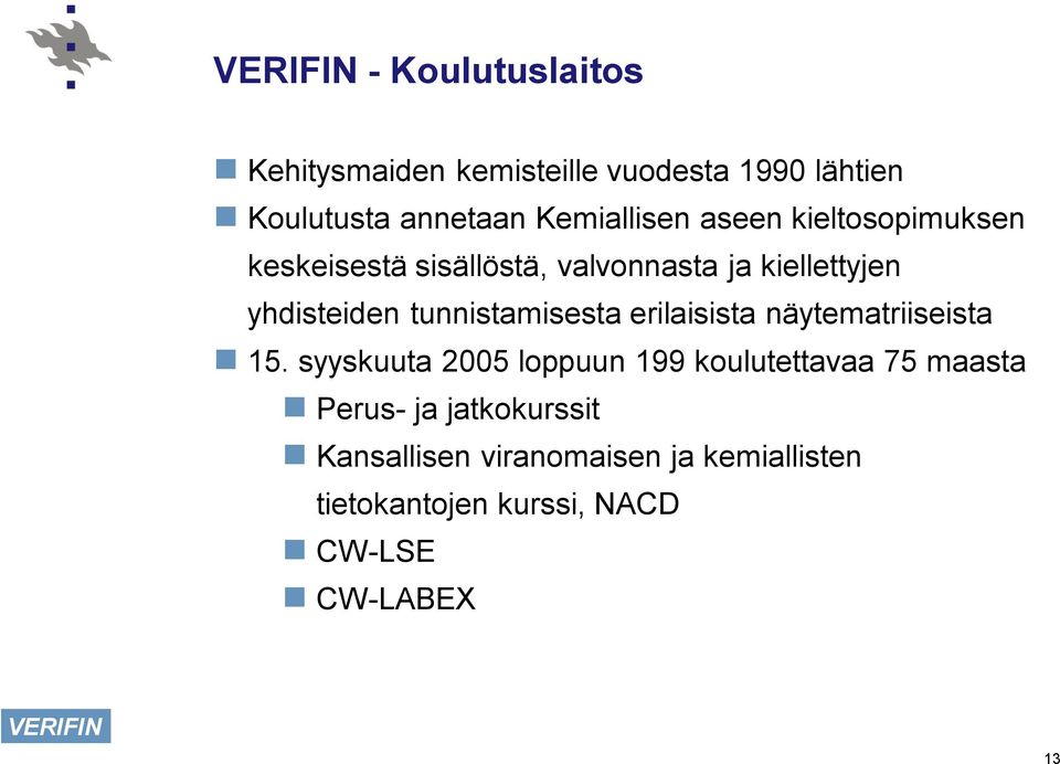 tunnistamisesta erilaisista näytematriiseista 15.