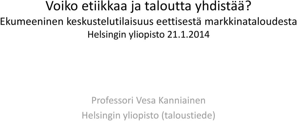 markkinataloudesta Helsingin yliopisto 21.