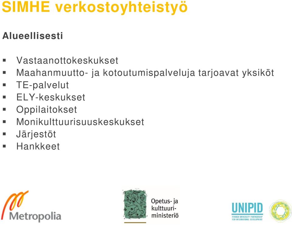 kotoutumispalveluja tarjoavat yksiköt TE-palvelut