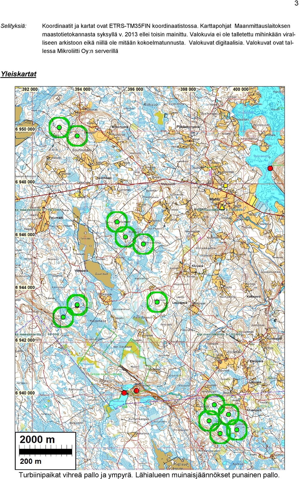 Valokuvia ei ole talletettu mihinkään viralliseen arkistoon eikä niillä ole mitään kokoelmatunnusta.