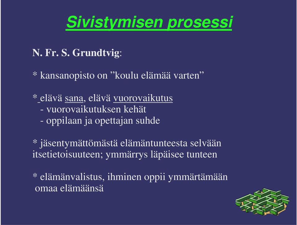 vuorovaikutus - vuorovaikutuksen kehät - oppilaan ja opettajan suhde *