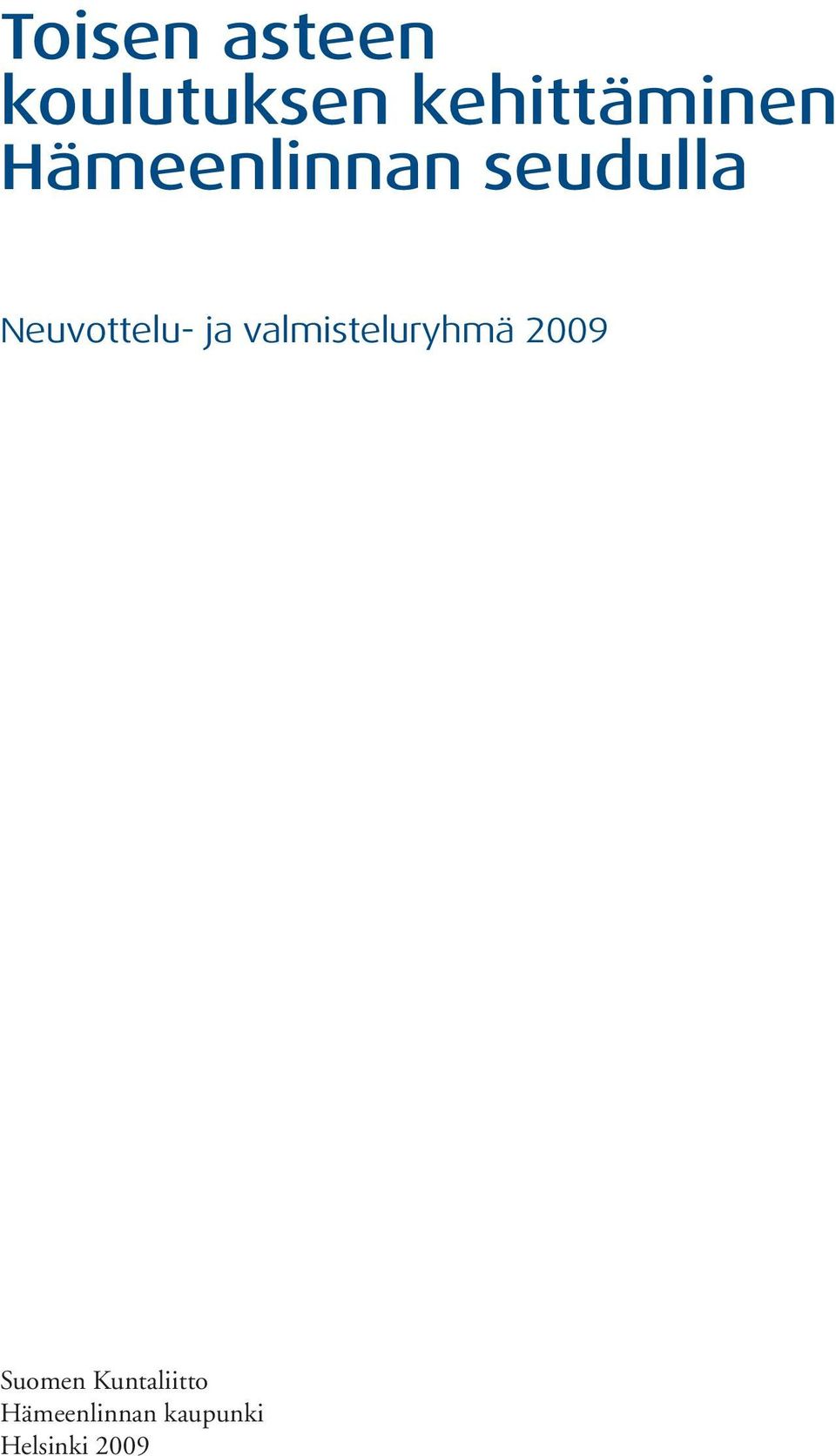 Neuvottelu- ja valmisteluryhmä 2009