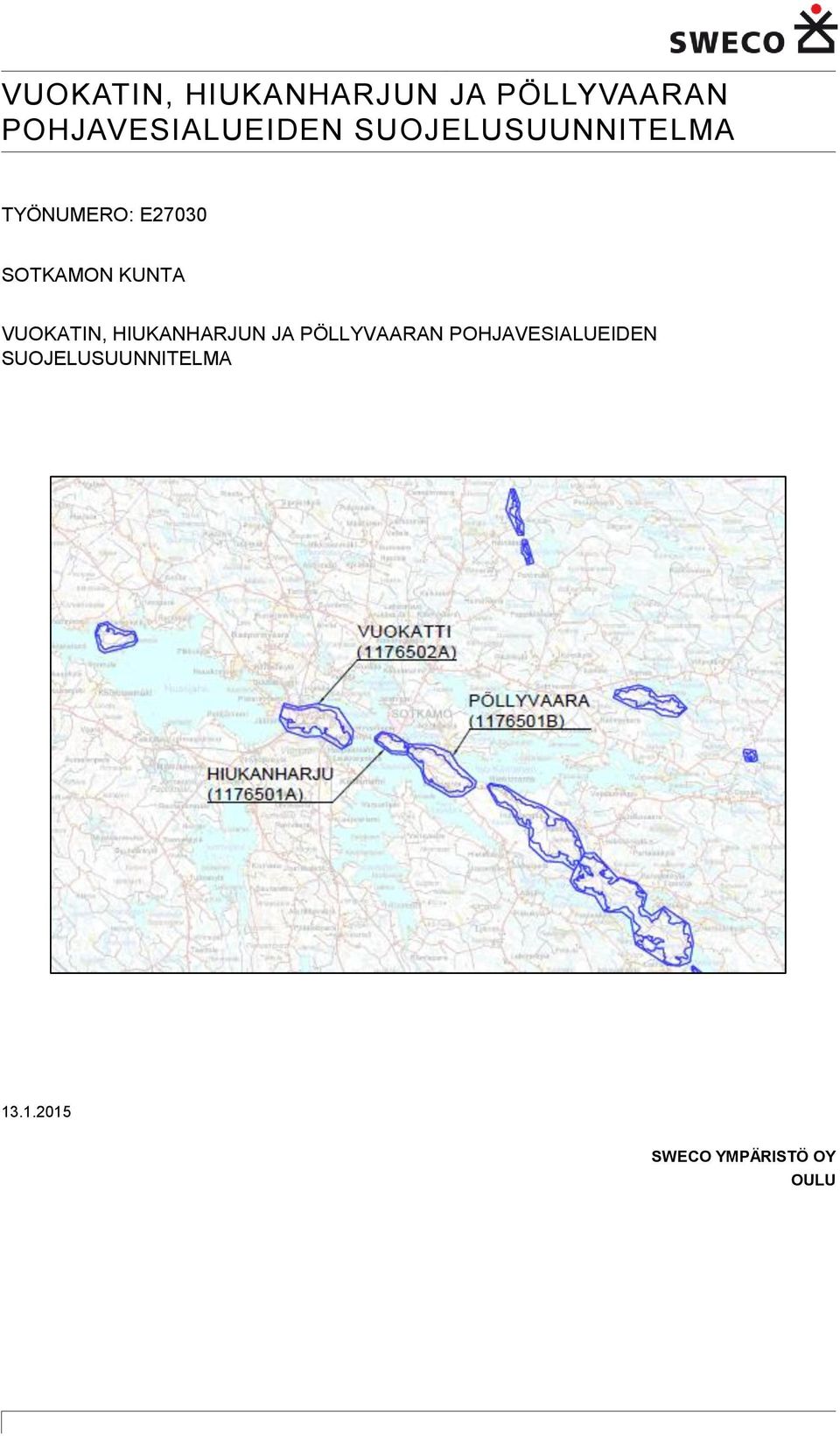 E27030 SOTKAMON KUNTA  POHJAVESIALUEIDEN