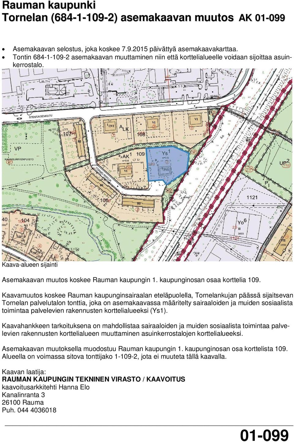 kaupunginosan osaa korttelia 109.