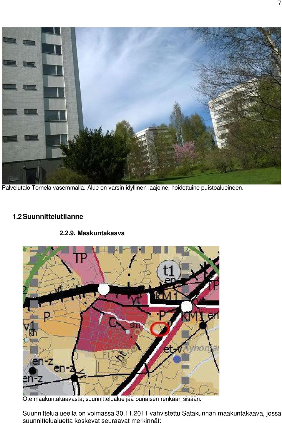 2 Suunnittelutilanne 2.2.9.