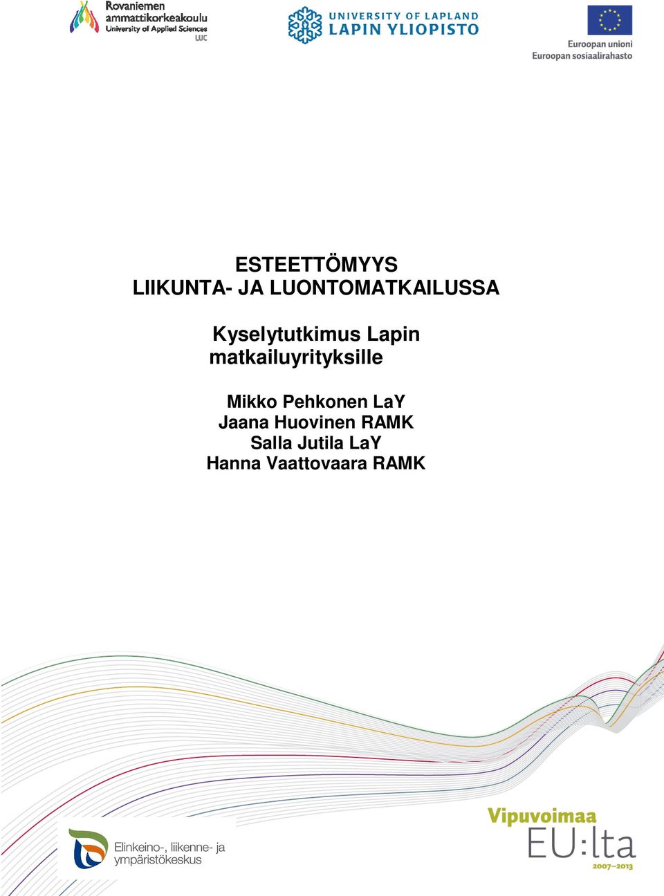 matkailuyrityksille Mikko Pehkonen LaY