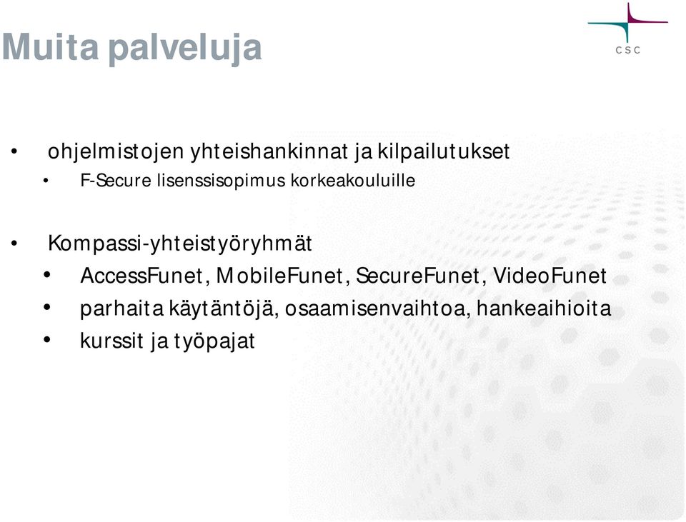 Kompassi-yhteistyöryhmät AccessFunet, MobileFunet,